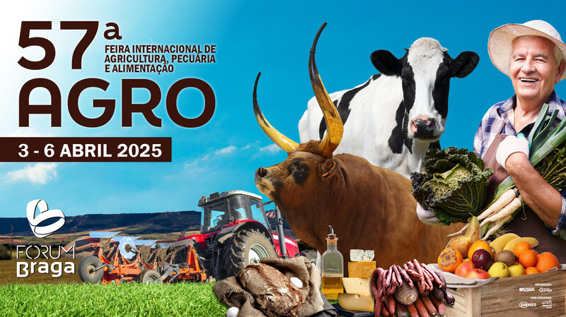 57ª Agro - Feira Internacional de Agricultura, Pecuária e Alimentação de Braga de 2025